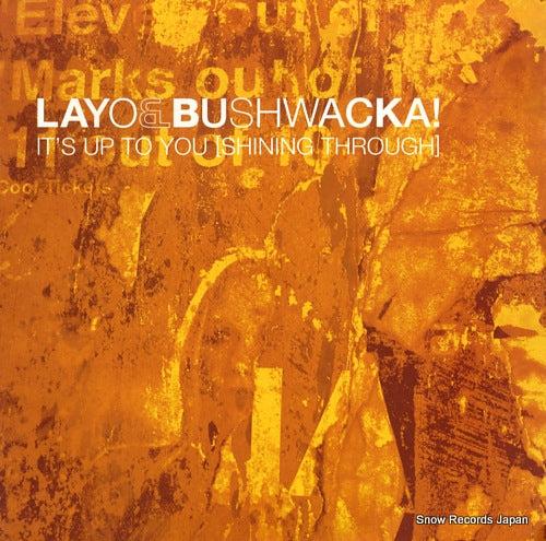 LAYO AND BUSHWACKA it's up to you (shining through) XLT163