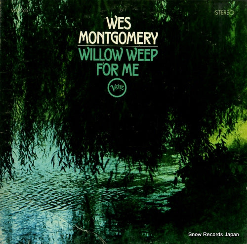 MONTGOMERY, WES willow weep for me V6-8765