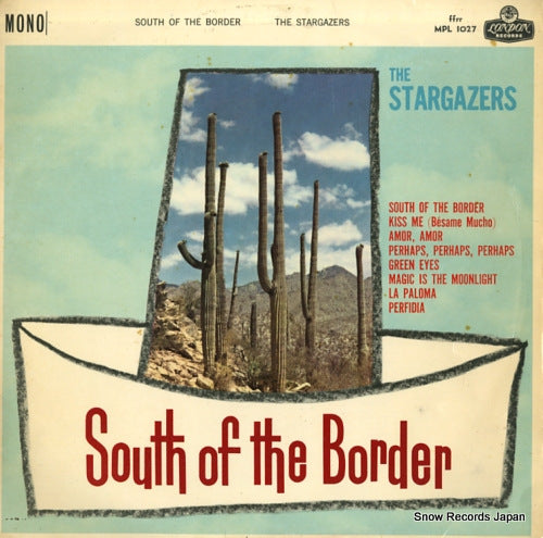 STARGAZERS, THE south of the border MPL1027