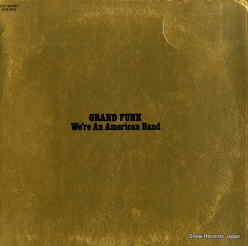GRAND FUNK we're an american band ECP-80857