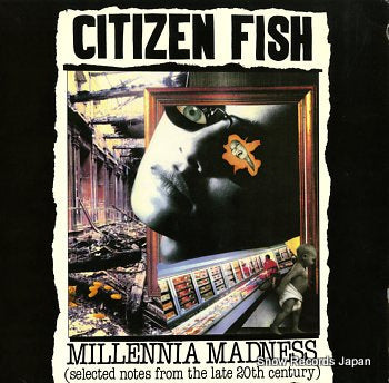 CITIZEN FISH millennia madness LOOKOUT123
