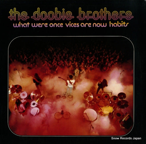 DOOBIE BROTHERS, THE what were once vices are now habits W2750