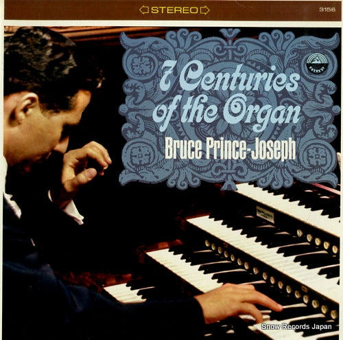 PRINCE-JOSEPH, BRUCE 7 genturies of the organ EVEREST3156