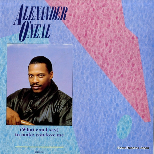 ALEXANDER O'NEAL (what can i say) to make you love me 6528526