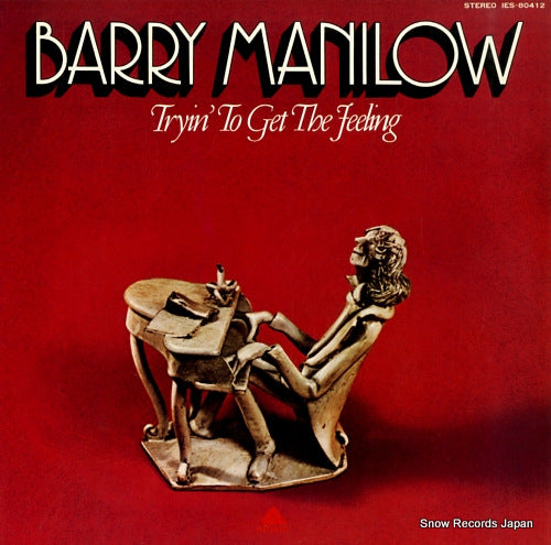 MANILOW, BARRY tryin' to get the feeling IES-80412