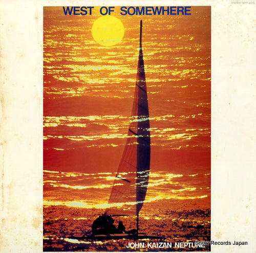 NEPTUNE, JOHN KAIZAN west of somewhere WTP-90119