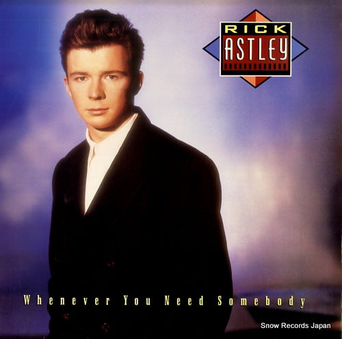 ASTLEY, RICK whenever you need somebody 6822-1-R