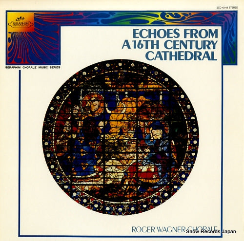 WAGNER, ROGER echoes from a 16th century cathedral ECC-40148