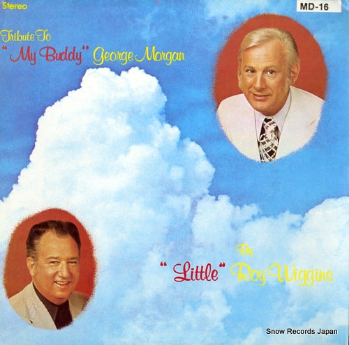 WIGGINS, LITTLE ROY tribute to "my buddy" george morgan MD-16