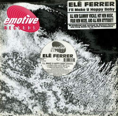 FERRER, ELE i'll make u happy baby (remixes) EM757-1