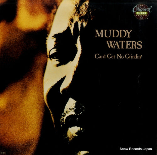 WATERS, MUDDY can't get no grindin' CH-9319