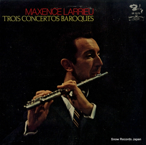 LARRIEU, MAXENCE trio concertos baroques SR5170