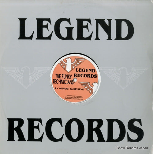 FUNKY TECHNICIANS, THE you gotta believe LEG-013