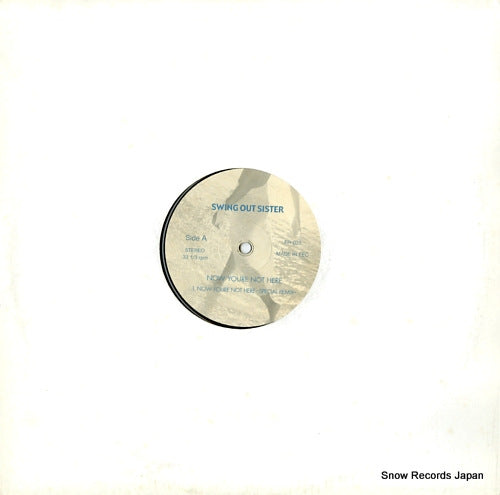 SWING OUT SISTER now youre not here FR-035