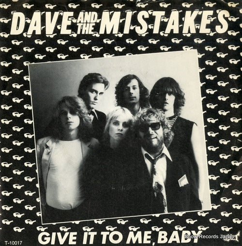 DAVE AND THE MISTAKES give it to me baby T-10017