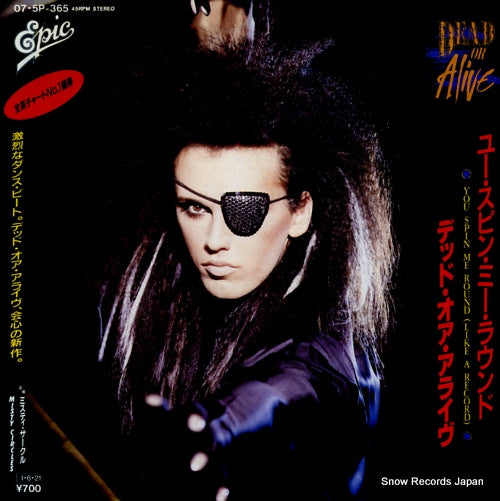 DEAD OR ALIVE you spin me round 07.5P-365