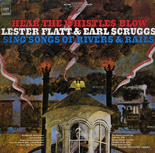 FLATT, LESTER, AND EARL SCRUGGS hear the whistles blow 20AP2016
