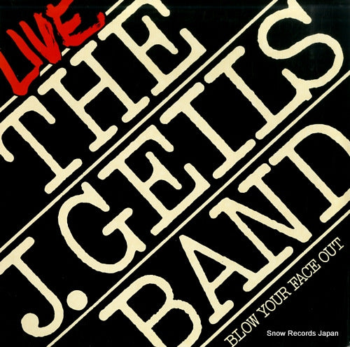 GEILS, J., BAND, THE live - blow your face out SD2-507