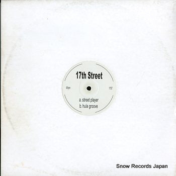17TH STREET street player / hula groove 17ST
