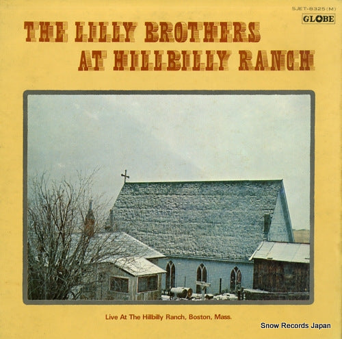 LILLY BROTHERS, THE the lilly brothers at hillbilly ranch SJET-8325(M)